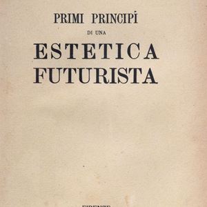 Ardengo Soffici - Primi principi di una estetica futurista