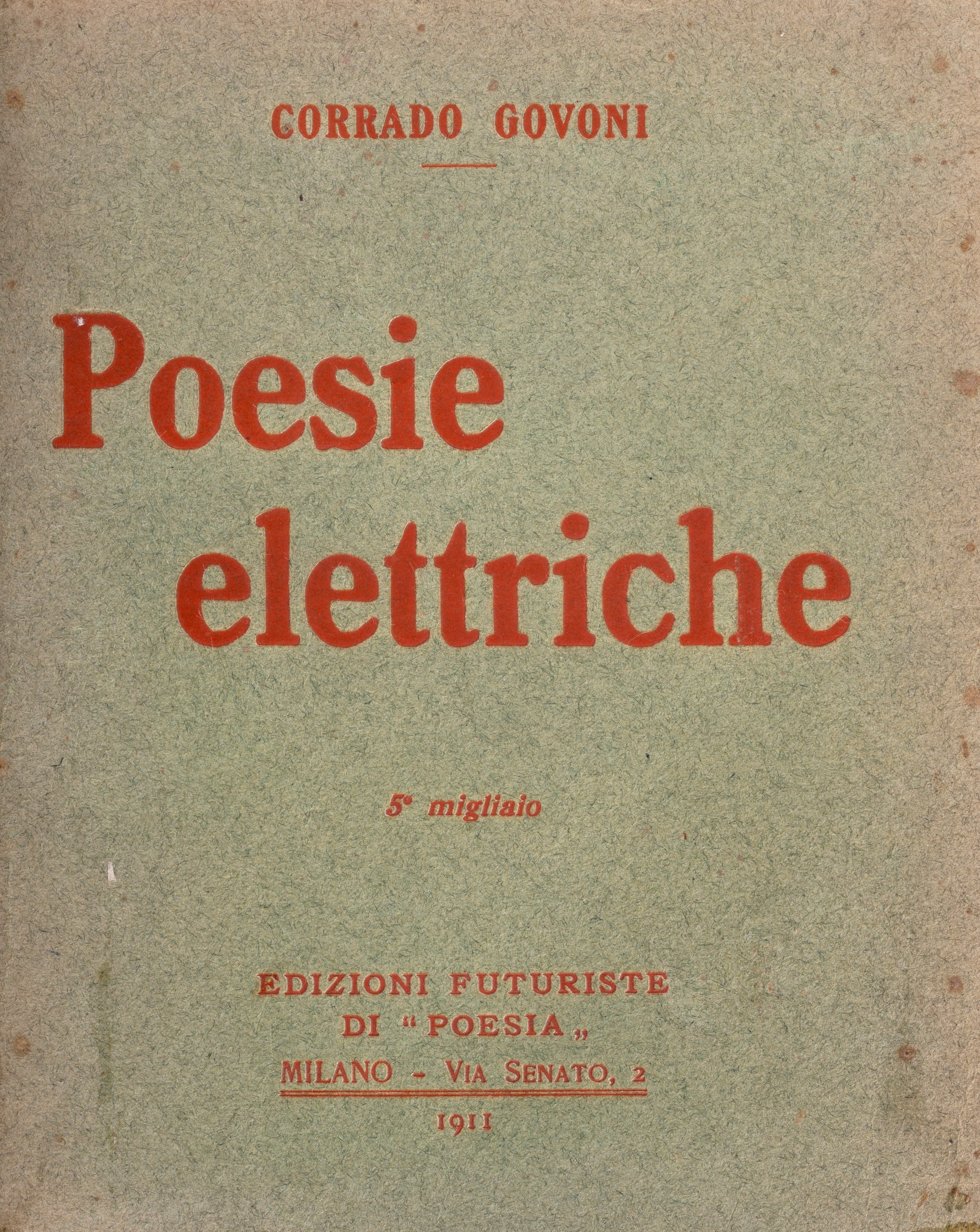Futurismo - Govoni, Corrado - Poesie elettriche 1911, Libri, Autografi e  Stampe