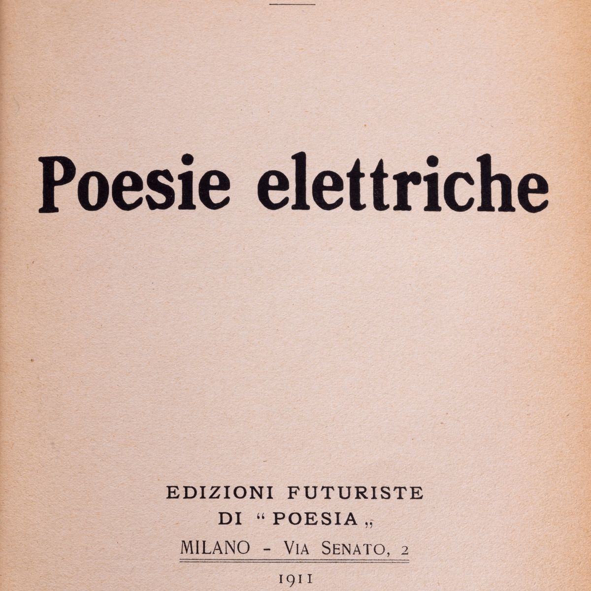 Govoni, Corrado - Govoni, Poesie elettriche, raccolta di poesie versolibere del 1911