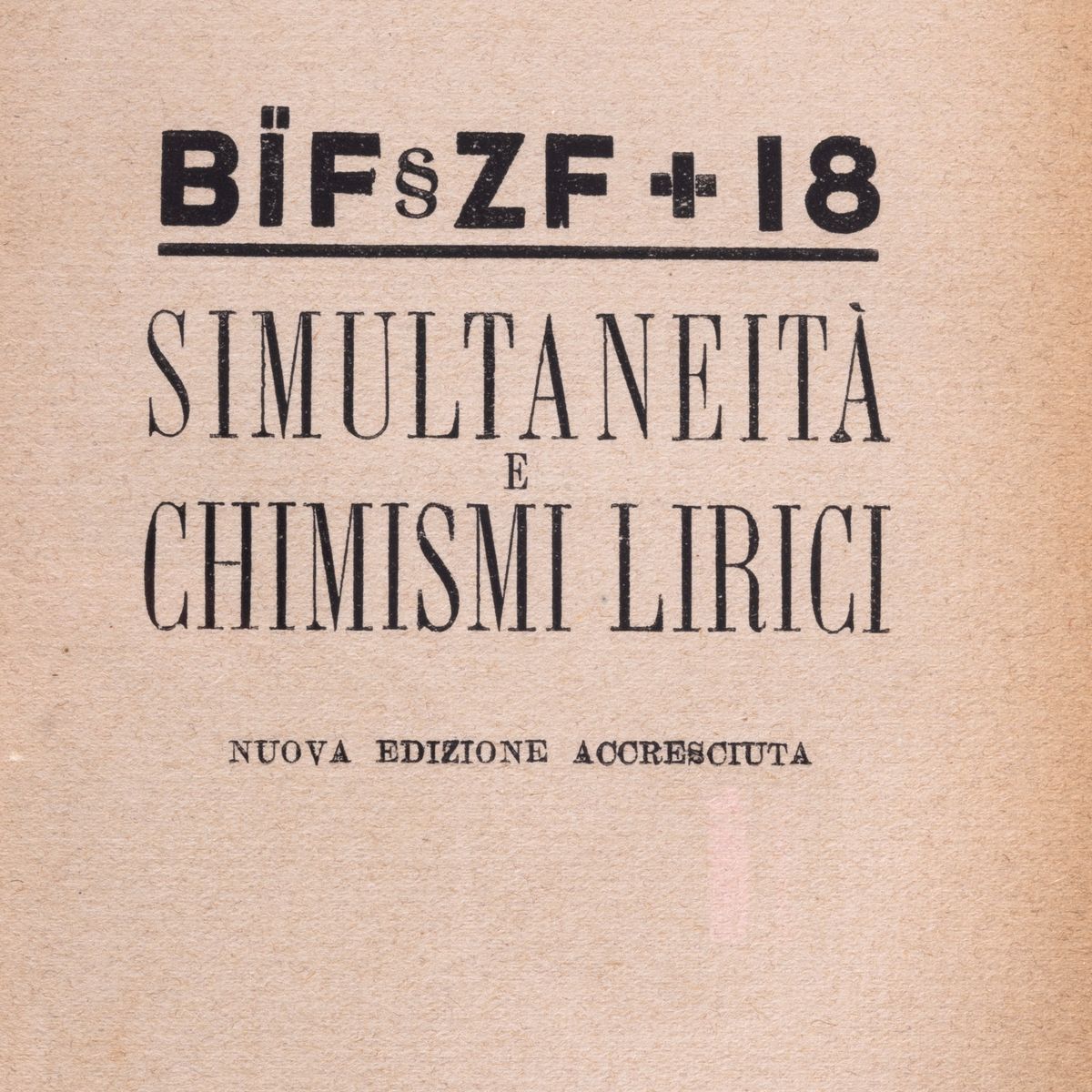 Ardengo Soffici - Bïf§zf+18. Simultaneità e Chimismi lirici, seconda edizione accresciuta
