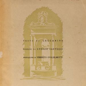 Roma - Fascismo - La Spina dei Borghi […]. Disegni di Lucilio Cartocci, prefazione di Umberto Guglielmotti