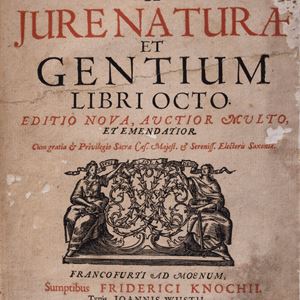 Samuel von Pufendorf - De jure naturae et gentium. Libri octo. Editio nova, auctior multo et emendiator. Francofurti, sumptibus Friedrici Knochii