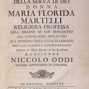 Francesco Bernardini - Life of the Servant of God Donna Maria Florida Martelli professed religious of the Order of St. Benedict in the venerable monastery of St. Thomas in the city of Fabriano