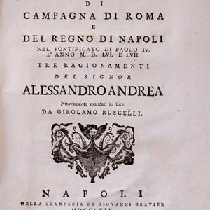 Alessandro Andrea - Of the war of the Campagna of Rome and of the kingdom of Naples in the pontificate of Paul IV. the year MDLVI and LVII