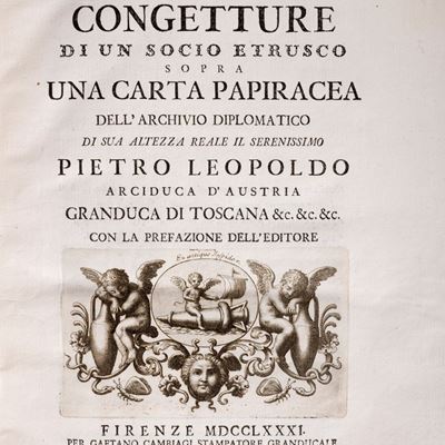 Congetture di un socio etrusco sopra una carta papiracea dell'archivio diplomatico di Sua Altezza...