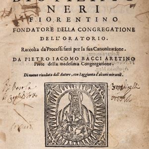 Vita di S. Filippo Neri Fiorentino. Fondatore della Congregatione dell'Oratorio. Raccolta da' Processi fatti per la sua Canonizatione. Di nuovo riveduta dall'Autore, con l'aggiunta di alcuni miracoli.