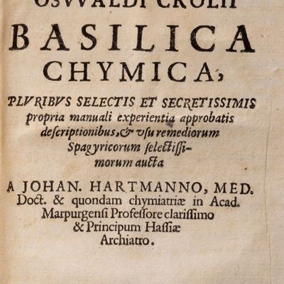 Basilica Chymica. Pluribus Selectis et Secretissimis propria manuali experientia approbatis descr...