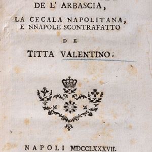 Biagio, Valentino - La mezacanna co lo vascello de l'arbascia, la cecala napolitana e Napole scontraffatto