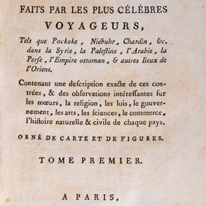 Viaggi - Medioriente - Abrégé Des Voyages Faits Par Les Plus Célèbres Voyageurs, Tels Que Pockoke, Niébuhr, Chardin, Dans La Syrie, La Palestine, L'arabie, La Perse