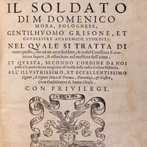 The soldier in which it deals with everything that a true soldier, & noble caualliere should know, & practice in the profession of arms