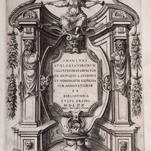 Fulvio Orsini - Imagines et elogia virorum illustrium et eruditor ex antiquis lapidibus et nomismabitus expressa cum annotationibus ex Bibliotheca Fulvi Ursini