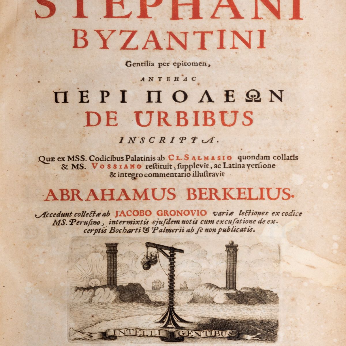Stefano di Bisanzio - De Urbibus Inscripta: Editio 1694 con Traduzione Latina e Commentario