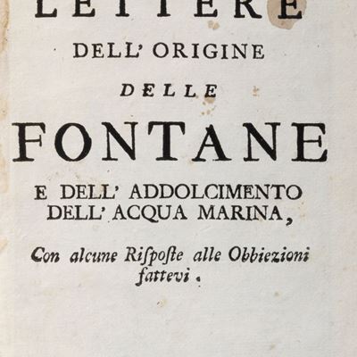 Dell'origine delle fontane e dell'addolcimento dell'acqua marina