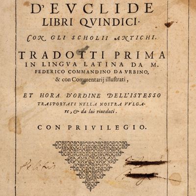 De gli elementi d'Euclide libri quindici, prima edizione della traduzione italiana curata da Comm...