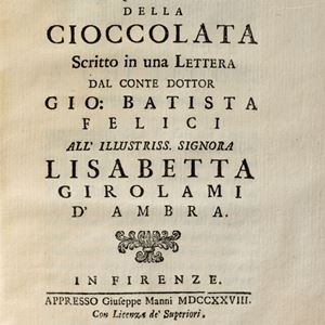 Cioccolata - Felici, Gio Batista - Parere Intorno all' Uso della Cioccolata