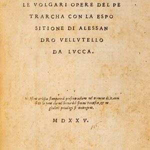 Petrarca, Francesco - Le volgari opere del Petrarcha con la espositione di Alessandro Vellutello 