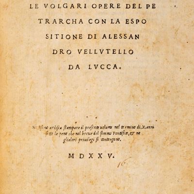 Le volgari opere del Petrarcha con la espositione di Alessandro Vellutello, prima rara edizione d...