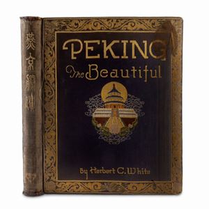 Herbert C. White - Peking the Beautiful
