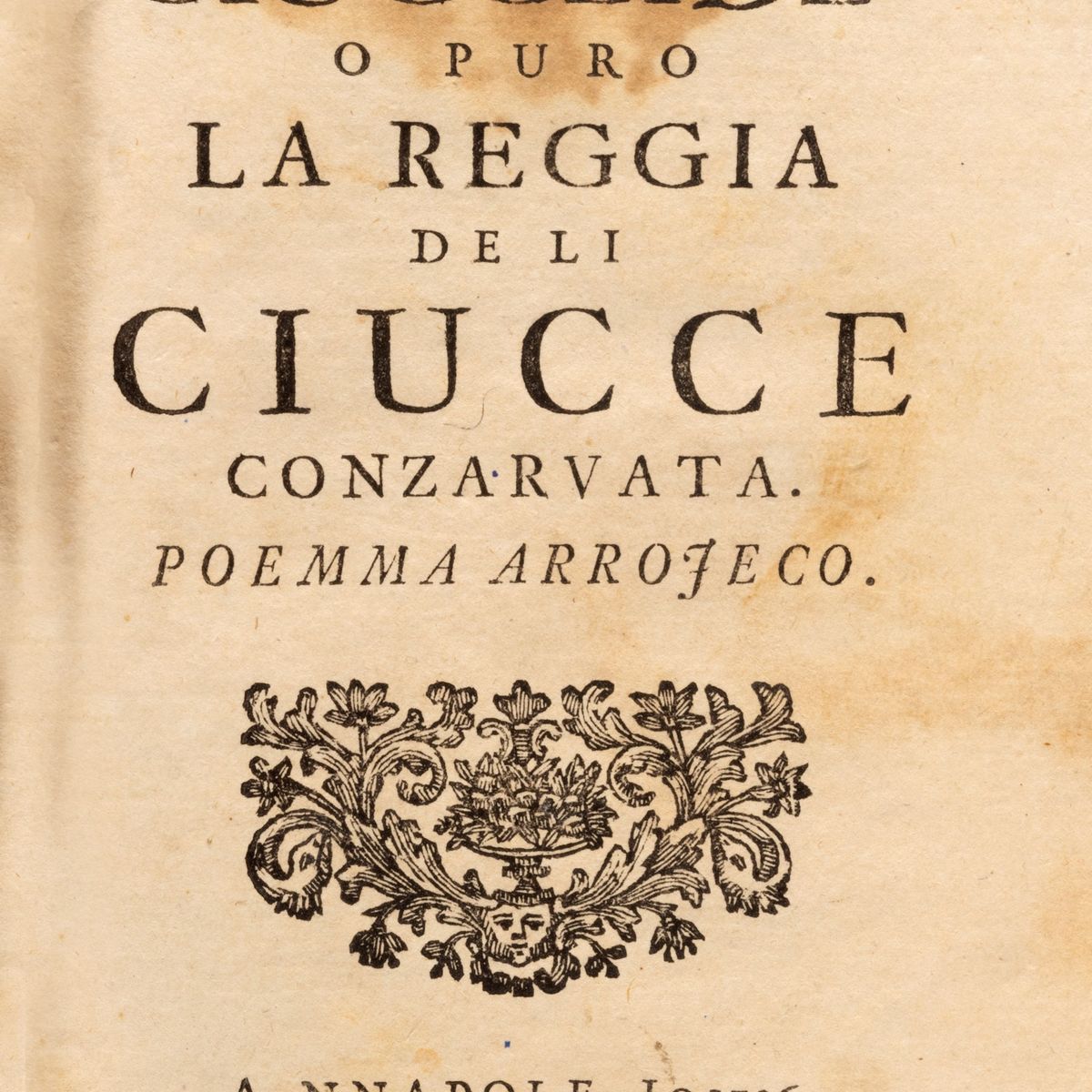 Nicolò Lombardi - La ciucceide, o puro la reggia de li ciucce conzarvata, poema burlesco in diale...