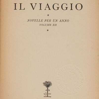Pirandello, Il Viaggio - Raccolta di novelle con dedica autografa
