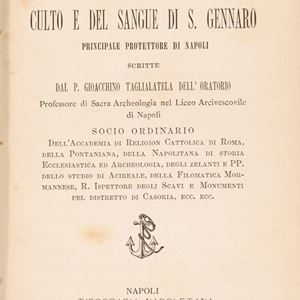 Memorie storico - critiche del culto e sangue di S. Gennaro. Principale protettore di Napoli