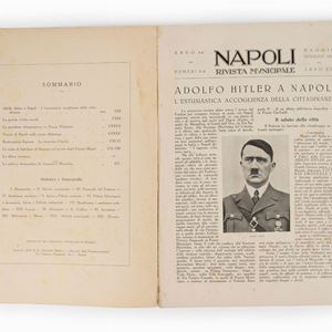 Naples Municipal Magazine. Adolfo Hitler in Naples. The enthusiastic welcome in Naples. The great naval magazine. The grandiose demonstration in Piazza Plebiscito. Visions of Naples in the Hitlerian evening.