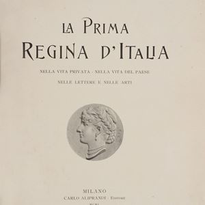 The first queen of Italy. In private life - In the life of the country - In letters and the arts.