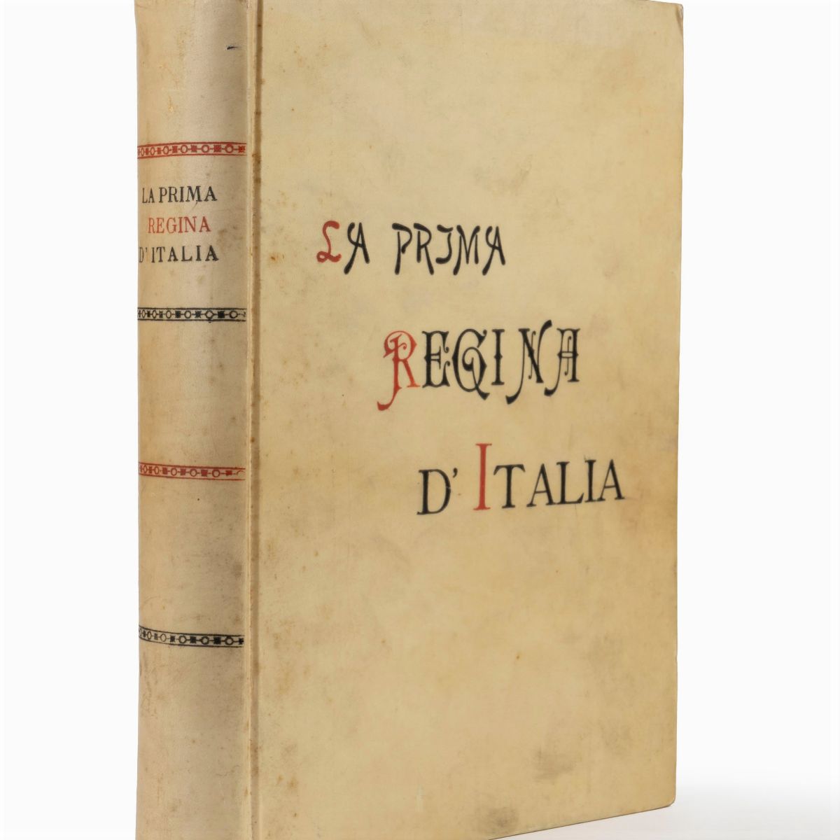 Onorato Roux - La prima regina d'Italia. Nella vita privata - Nella vita del paese - Nelle letter...