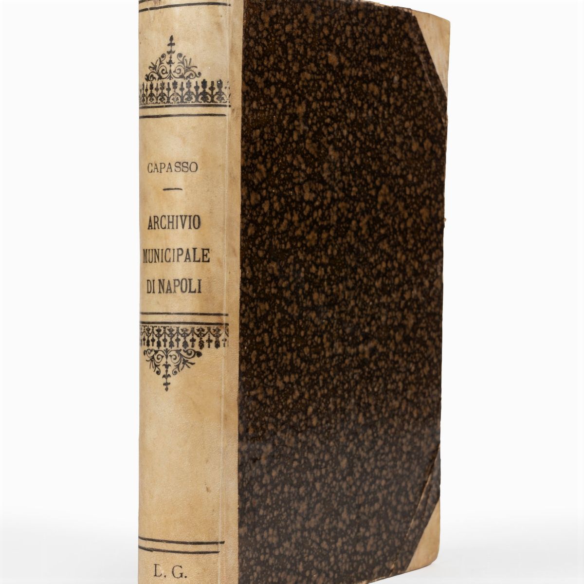 Bartolomeo Capasso - Catalogo ragionato dei libri registri e scritture esistenti nell'Archivio Mu...