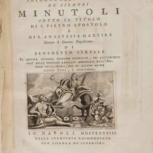 Benedetto Sersale - Discorso istorico intorno alla cappella de' signori Minutoli sotto il titolo di s. Pietro apostolo e di s. Anastasia martire dentro il duomo napoletano. Di Benedetto Sersale
