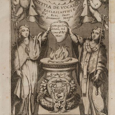 Notitia de' vocaboli ecclesiastici, con dichiarazione delle cerimonie e origine dei riti sacri, 1...