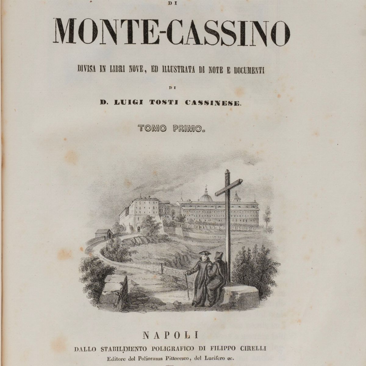Luigi Tosti - Storia della badia di Montecassino, Edizione originale