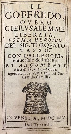 Tasso, Torquato - Goffredo, or Jerusalem liberated, heroic poem