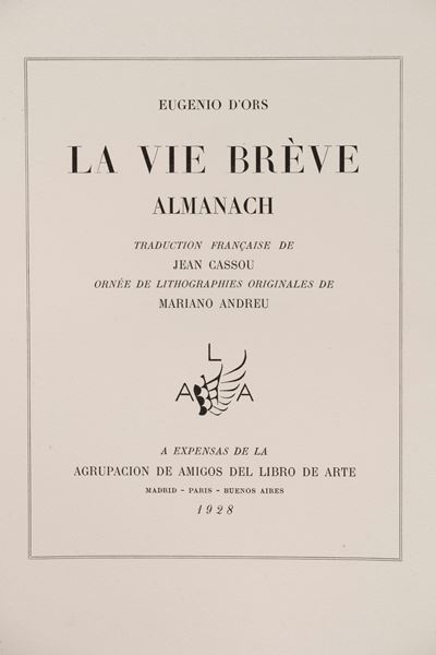 La Vie Brève. Almanach. Traduction Française De Jean Cassou. Orneé De Lithographies Originales De...
