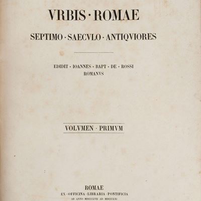 Inscriptiones Christianae urbis Romae septimo saeculo - Due volumi in folio, 1888