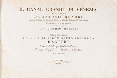 Il Canal Grande [...] Rappresentato in LX Tavole Rilevate ed Incise da Dionisio Moretti