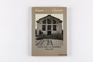 Dove era la Fabbrica, Milano
