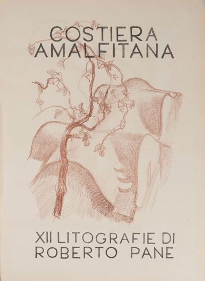 Costiera Amalfitana. XII Litografie di Roberto Pane.