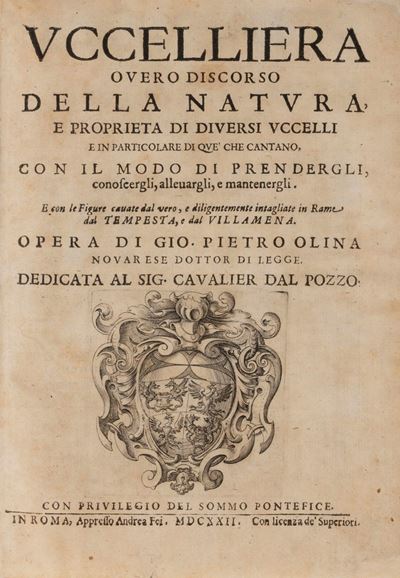 Uccelliera Overo Discorso della Natura e Proprietà di Diversi Uccelli e in Particolare di Que' ch...