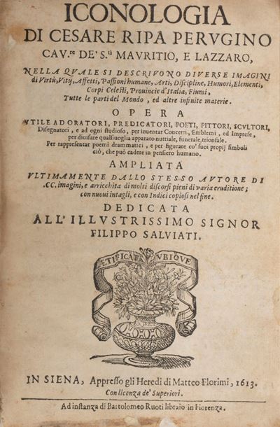 Iconologia nella Quale Si Descriuono Diuerse Imagini di Virtù, Vitij, Affetti, Passioni Humane, A...