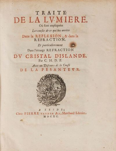 Traité De la Lumière. Où Sont Expliquées Les Causes De Ce Qui Luy Arrive Dans la Reflexion, & Dan...