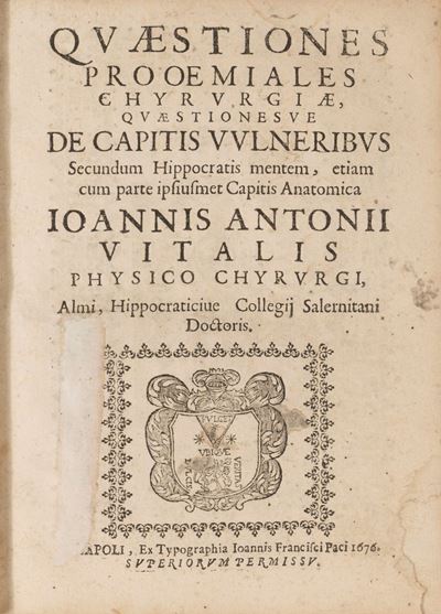 Quaestiones Prooemiales Chyrurgiae, Quaestionesve De Capitis Vulneribus Secundum Hippocratis Ment...