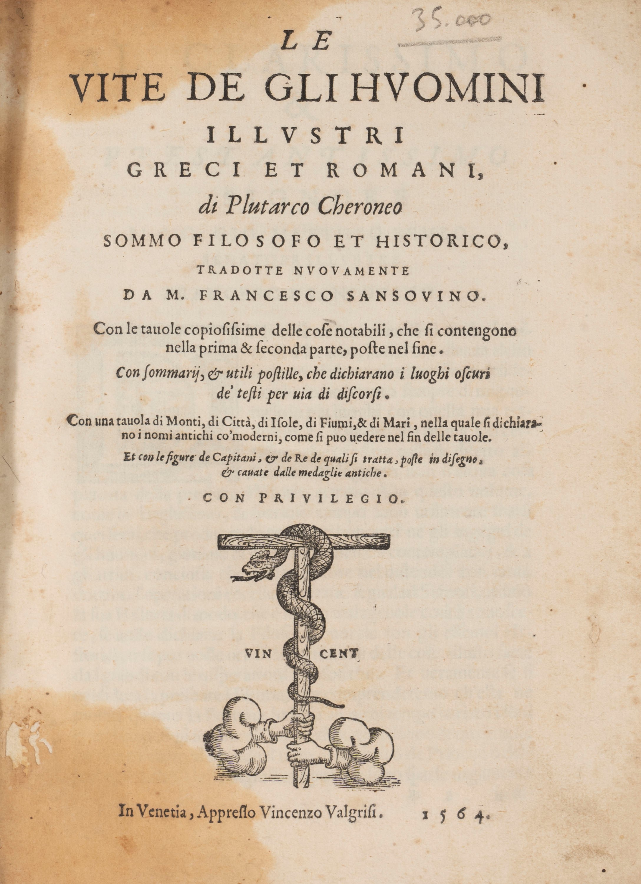 Sansovino, Francesco - Sansovino, Vite di Uomini Illustri, Venezia, 1564, volume I
