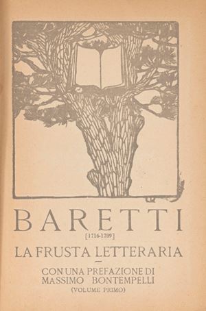 La Frusta Letteraria. Con una prefazione di Massimo Bontempelli.