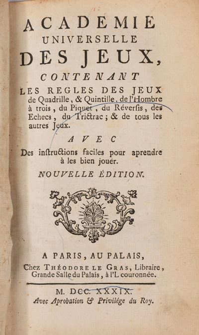 Academie Universelle Des Jeux, Contenant Les Regles Des Jeux