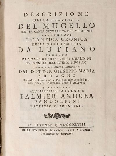 Descrizione della Provincia del Mugello con la Carta Geografica del Medesimo, Aggiuntavi un'antic...