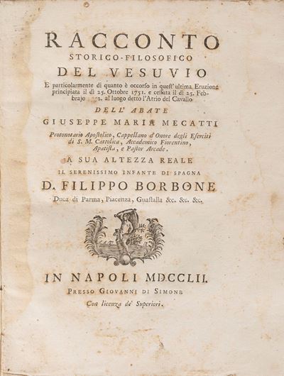 Racconto Storico-filosofico del Vesuvio e Particolarmente di Quanto È Occorso in Quest'ultima Eru...
