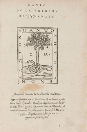 Dante De la volgare eloquenzia. Giouanni di Boccaccio da Certaldo, ne la vita di Dante