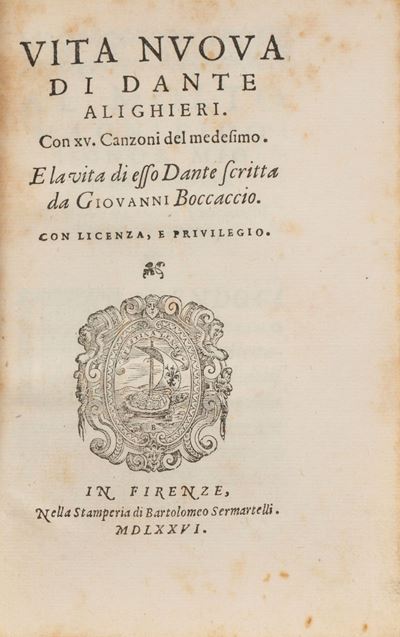 Vita Nuova - Origine, Vita, Studi e Costumi del Chiarissimo Dante Allighieri...fatta, e Compilata...