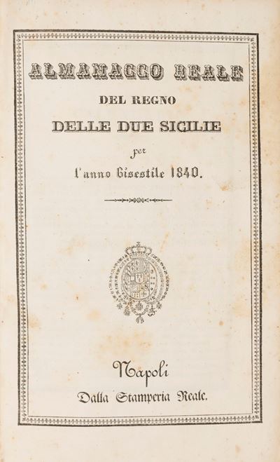 Almanacco reale del Regno delle Due Sicilie per l'anno bisestile 1840, Napoli, Stamperia Reale